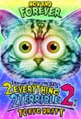 2Everything2Terrible2: Tokyo Drift Movie Poster