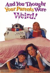 And You Thought Your Parents Were Weird Movie Poster