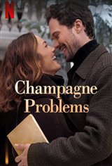 Champagne Problems (Netflix) Movie Poster