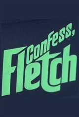 Confess, Fletch Movie Poster