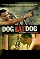Dog Eat Dog Movie Poster