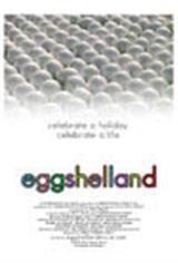 Eggshelland Movie Poster