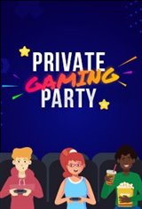 Harkins Private Gaming Party Movie Poster