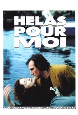 Hélas pour moi Movie Poster