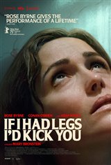 If I Had Legs I'd Kick You Movie Poster