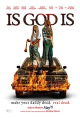 Is God Is Movie Poster