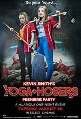Kevin Smith's Yoga Hosers Premiere Party Q&A Movie Poster