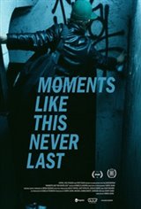 Moments Like This Never Last Movie Poster