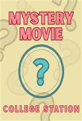 Mystery Movie at College Station Movie Poster