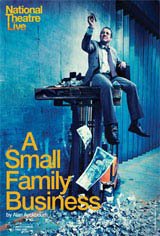 National Theatre Live: A Small Family Business Movie Poster