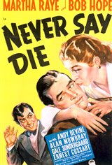 Never Say Die (1939) Movie Poster