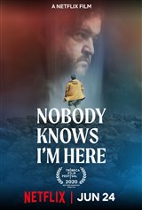 Nobody Knows I'm Here (Netflix) Movie Poster