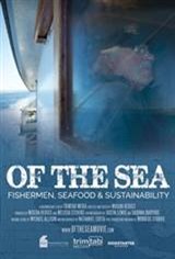 Of the Sea: Fishermen, Seafood & Sustainability Movie Poster