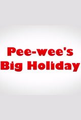 Pee-wee's Big Holiday Movie Trailer