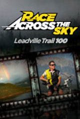 Race Across the Sky: Leadville Trail 100 Movie Poster