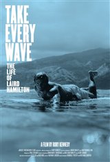 Take Every Wave: The Life of Laird Hamilton Movie Trailer