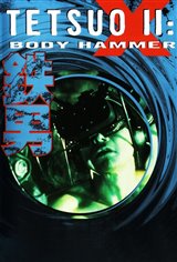 Tetsuo II: Body Hammer Movie Poster