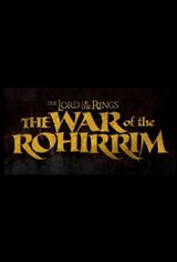 The Lord of the Rings: The War of the Rohirrim Movie Poster