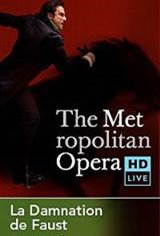 The Metropolitan Opera HD Live: Berlioz's La Damnation de Faust with Robert LePage Movie Poster