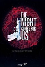 The Night Comes For Us Movie Poster