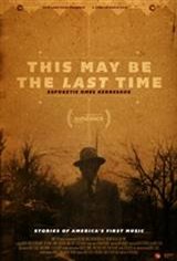 This May Be the Last Time Movie Poster