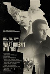 What Doesn't Kill You Movie Trailer