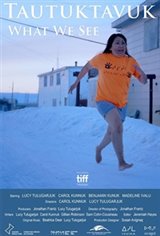 What We See (Tautuktavuk) Movie Poster