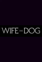 Wife and Dog Movie Trailer