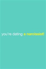 You're Dating a Narcissist! Movie Poster