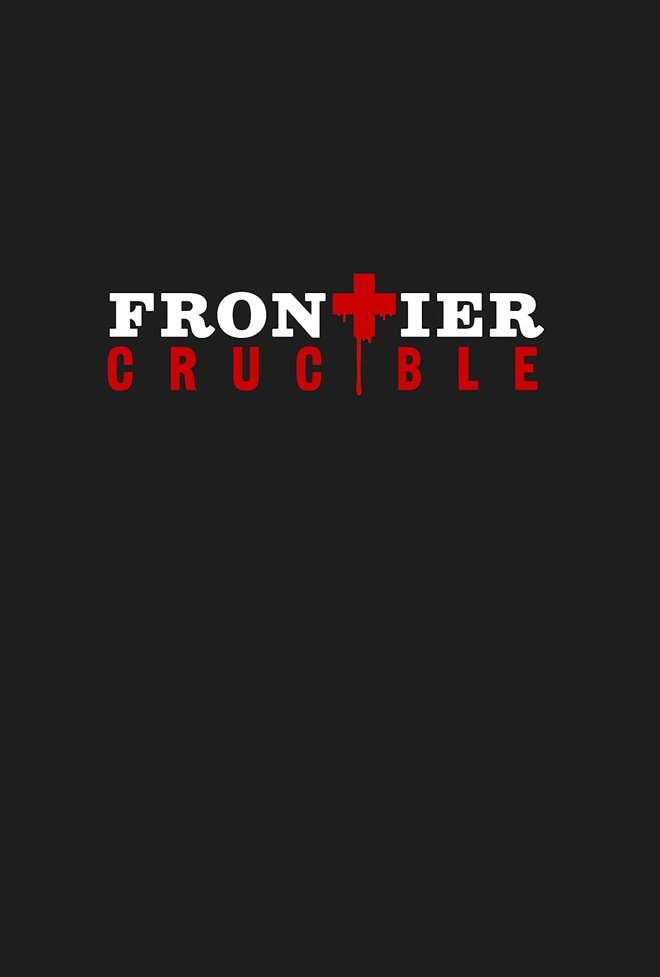 Frontier Crucible Large Poster