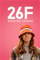 26F Seeking Friend Poster