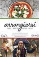 Arrangiarsi: Pizza... & the Art of Living Poster