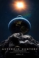 Asteroid Hunters: An IMAX 3D Experience Movie Poster
