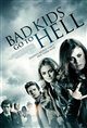 Bad Kids Go to Hell Movie Poster