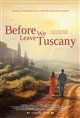 Before We Leave Tuscany Poster