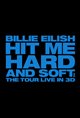 Billie Eilish - Hit Me Hard and Soft: The Tour (Live in 3D) Movie Poster