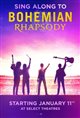 Bohemian Rhapsody - Sing Along Movie Poster