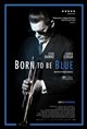 Born to be Blue Poster