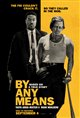 By Any Means Movie Poster