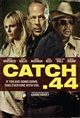 Catch .44 Movie Poster