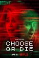 Choose or Die (Netflix) Movie Poster