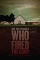 Did you Wonder Who Fired the Gun? Poster