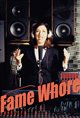 Fame Whore Poster