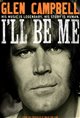 Glen Campbell... I'll Be Me Movie Poster