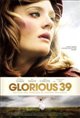 Glorious 39 Movie Poster