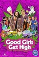Good Girls Get High Poster