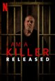 I Am a Killer: Released (Netflix) Movie Poster