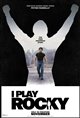 I Play Rocky Movie Poster
