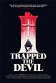 I Trapped The Devil Poster