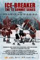 Ice-Breaker: The '72 Summit Series Movie Poster